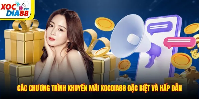 Khuyến Mãi Xocdia88 2 Các chương trình khuyến mãi Xocdia88 đặc biệt và hấp dẫn