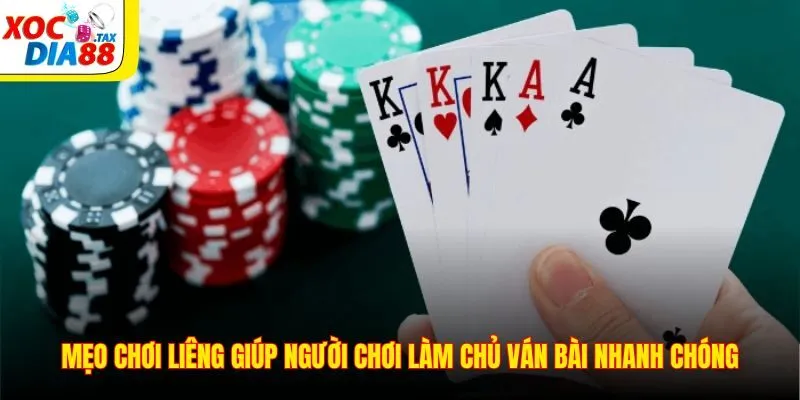 Mẹo chơi liêng giúp người chơi làm chủ ván bài nhanh chóng