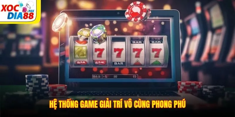 Hệ thống game giải trí vô cùng phong phú