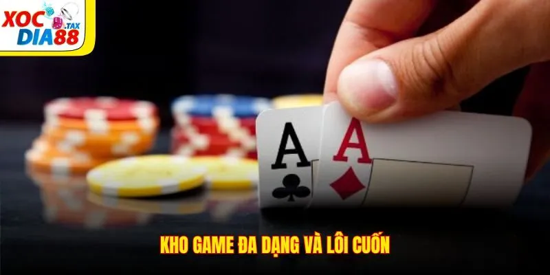 Kho game đa dạng và lôi cuốn