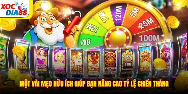 Một vài mẹo hữu ích giúp bạn nâng cao tỷ lệ chiến thắng